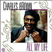 Чарлз Браун: Вся моя жизнь