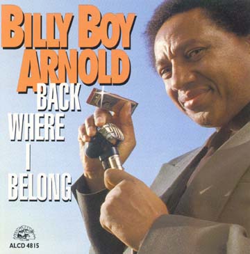 Billy Boy Arnold. Back Where I Belong.