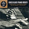 Chess Blues Piano Greats