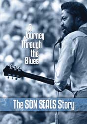 Journey Through The Blues: The Son Seals Story