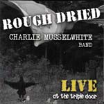 Rough Dried - новый и труднодоступный альбом Чарли Масселуайта