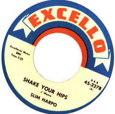 Slim Harpo/Shake Your Hips